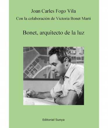 Bonet, architect of the luz