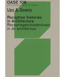 OASE 108: RECEPTION HISTORIES IN ARCHITECTURE