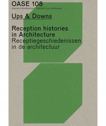 OASE 108: RECEPTION HISTORIES IN ARCHITECTURE