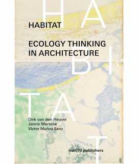 Habitat: Ecology Thinking in Architecture