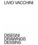 Livio Vacchini: Disegni