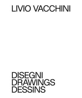Livio Vacchini: Disegni