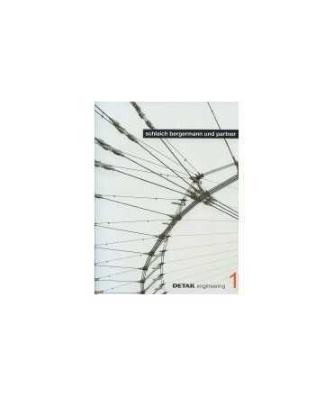 DETAIL engineering, 1: Schlaich Bergermann und Partner