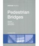 Pedestrian Bridges: Rapms, Walkways, Structures