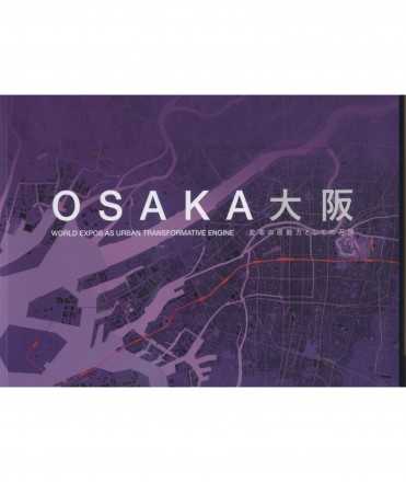 Osaka. World Expos as Transformative Engine