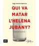 Qui va matar l'Helena Jubany?