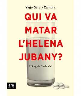 Qui va matar l'Helena Jubany?