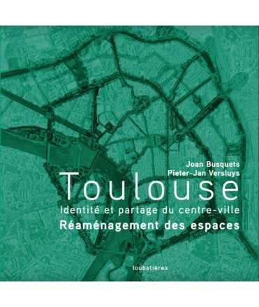 Toulouse, identity and sharing of the city centre. Redevelopment of spaces