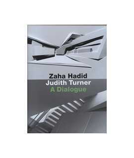 Zaha Hadid, Judith Turner: A Dialogue
