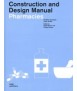Construction and D¡esign Manual Pharmacies
