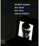 Werner Ruhnau: der raum, das spiel, und die künste = Space i l'espace, play le jeu, and the arts i et les arts