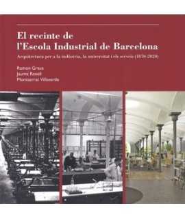 El recinte de l'Escola Industrial de Barcelona