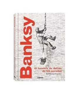 Bansky. El hombre de detrás de las paredes.