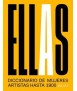 Ellas. Diccionario de mujeres artistas hasta 1900.