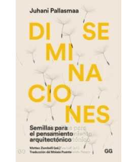 Disseminations. Seeds for architectural thinking.