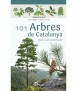 101 Arbres de Catalunya que cal conèixer