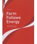 Form Follows Energy