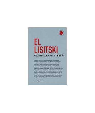El Lisitski. Arquitectura, Arte y Diseño.