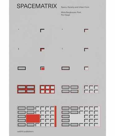 Spacematrix. Space, Density and Urban Form.