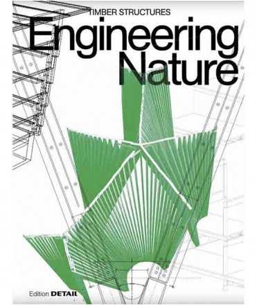 Engineering Nature. Timber Structures.