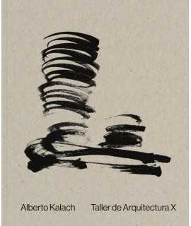 Alberto Kalach.Taller de arquitectura X