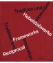 Reciprocal Frameworks: Tradition and Innovation / Hebelstabwerke: Tradition und Innovation