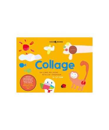 Collage. Un llibre per jugar, retallar i enganxar.