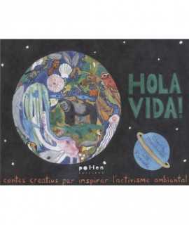 Hola vida! contes creatius per inspirar l'activisme ambiental