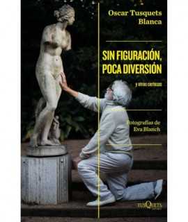 Sin figuración poca diversión y otras certezas