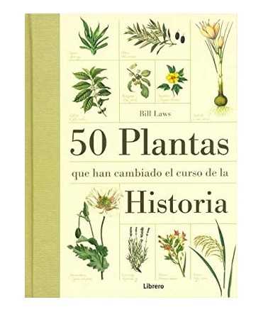 50 Plants That Have Changed the Course of History