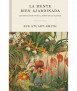 La mente bien ajardinada. Las ventajas de vivir al ritmo delas plantas.