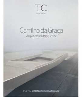 TC Cuadernos,154-155: Carrilho da Graça Arquitectura 1995-2022