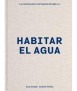 Habitar el agua.La colonización en la España del siglo XX