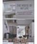 The House of My Life. Designs for an adaptable and flexible home.