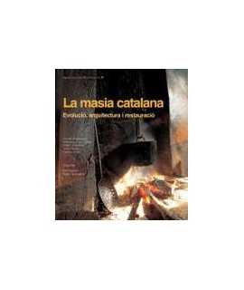 La Masia Catalana. Evolució, arquitectura i restauració.