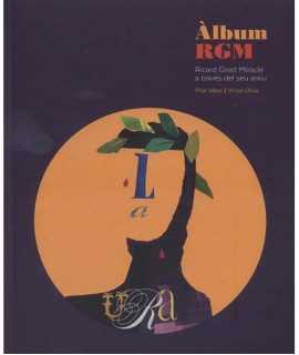 Album RGM Ricard Giralt Miracle through his archive.
