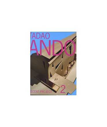 Tadao Ando: recent project, 2