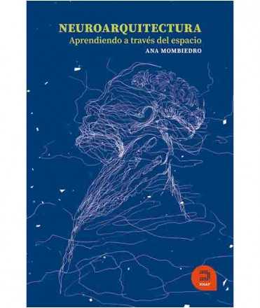 Neuroarquitectura. Aprendiendo a través del espacio.