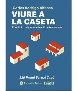 Viure a la Caseta. L'hàbitat tradicional valencià de temporad