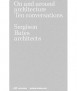 On and Around Architecture. Ten conversations