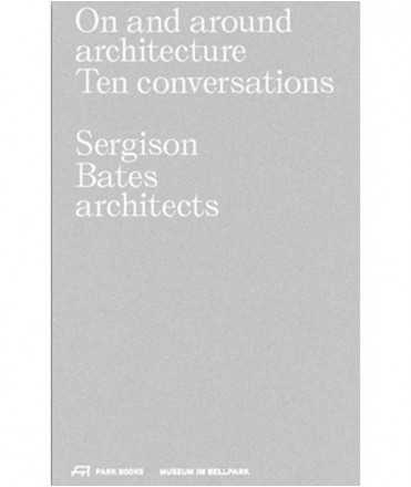 On and Around Architecture. Ten conversations