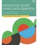 Design for People living with Dementia