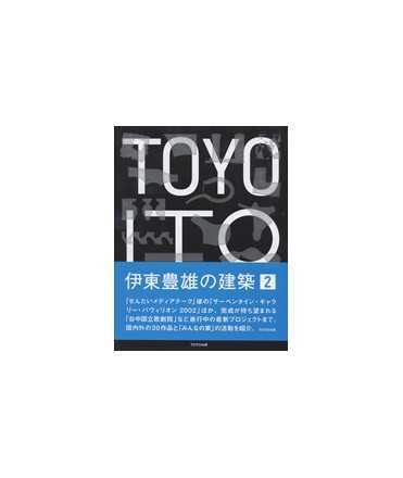 Toyo Ito 2002-2014