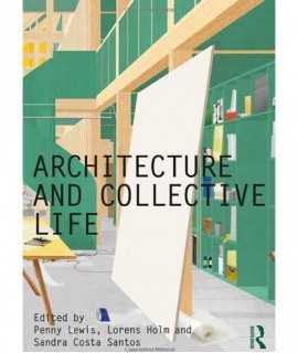 Architecture and Collective Life