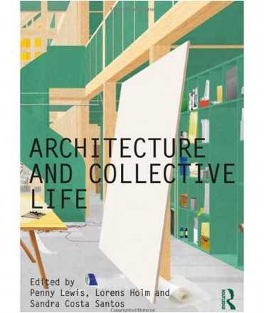 Architecture and Collective Life