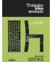 Trabajar bién sentado. Selected workspaces by Andreu World.