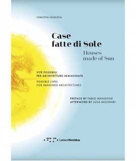 Case fatte di Sole. Houses made of Sun.
