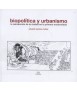 Biopolítica y Urbanismo. La reinvención de la ciudad en la primera modernidad.