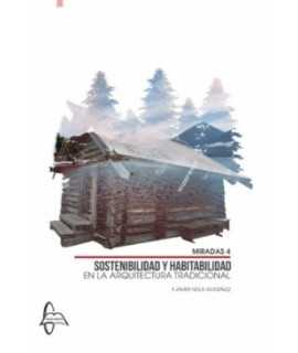 Sustainability and Habitability in Traditional Architecture.