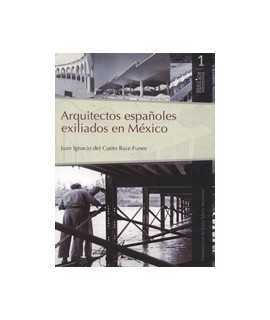 Arquitectos españoles exiliados en México